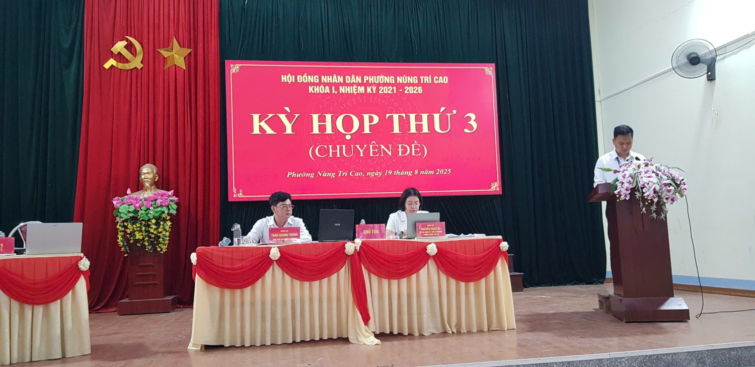 Hội đồng nhân dân (HĐND) Phường Nùng Trí Cao khóa I, nhiệm kỳ 2021–2026 tổ chức kỳ họp thứ 3 (chuyên đề)